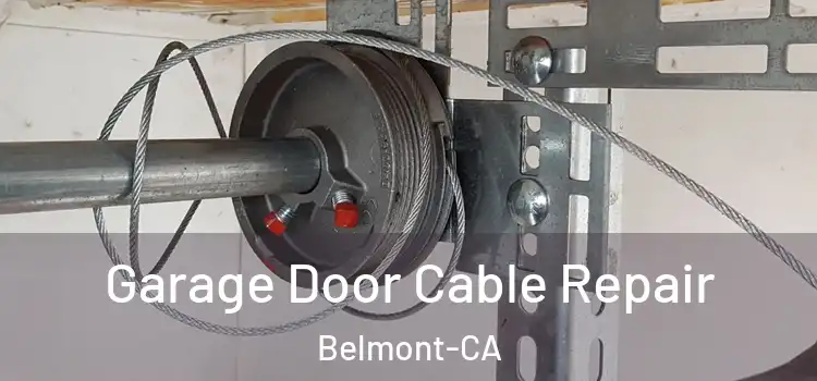 Garage Door Cable Repair Belmont-CA